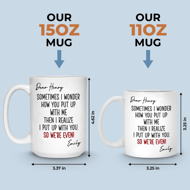 Custom Mug - Personalized Anniversary Christmas Wedding Gifts For Husband And Wife, Him And Her - Sorry Not Sorry, You’re Mine