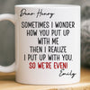 Custom Mug - Personalized Anniversary Christmas Wedding Gifts For Husband And Wife, Him And Her - Sorry Not Sorry, You’re Mine