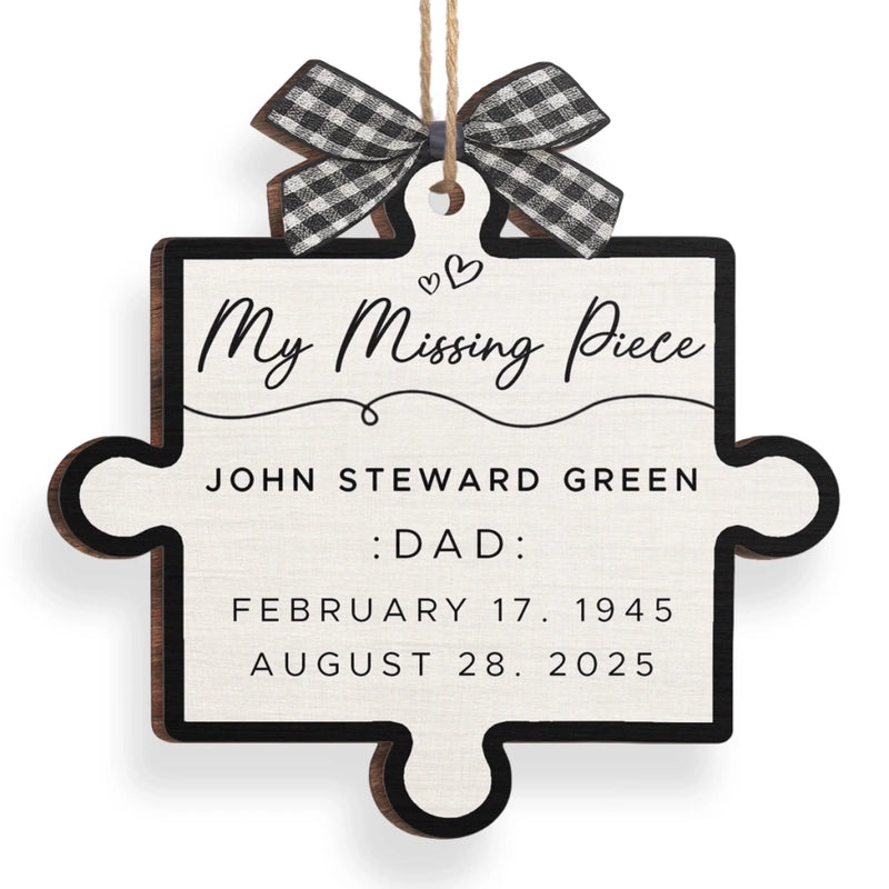Custom Wood Ornament - Personalized Christmas Memorial Sympathy Gifts For Loss Of Mom, Dad - Our Missing Piece