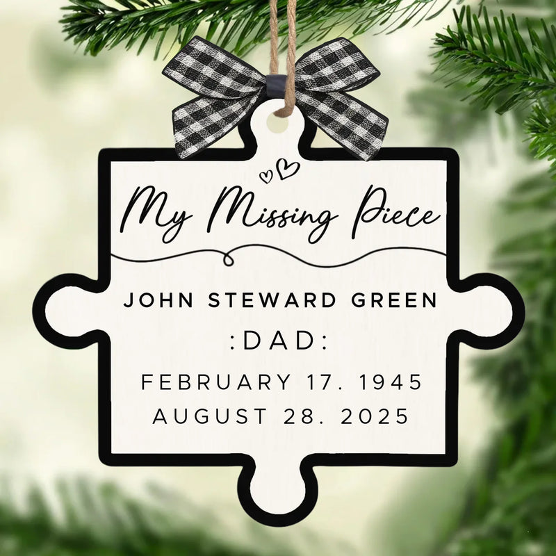 Custom Wood Ornament - Personalized Christmas Memorial Sympathy Gifts For Loss Of Mom, Dad - Our Missing Piece