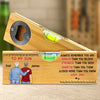 Custom Wooden Bottle Opener With Built-in Spirit Level - Personalized Birthday Gifts For Mom, Dad, Daughter, Son - Cheers To Us