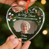 Custom Photo Heart Glass Ornament - Personalized Christmas Memorial Sympathy Gifts For Loss Of Mom, Dad - In Our Hearts At Christmas & Forever