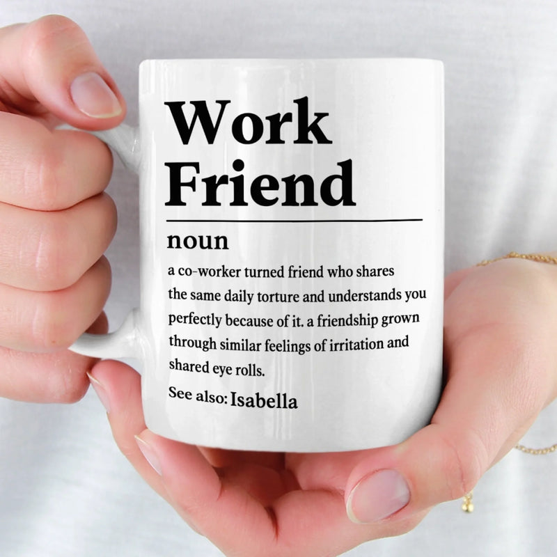 Custom Mug - Personalized Birthday Gifts For Coworker, Work Bestie - Work Friend
