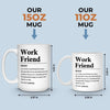 Custom Mug - Personalized Birthday Gifts For Coworker, Work Bestie - Work Friend
