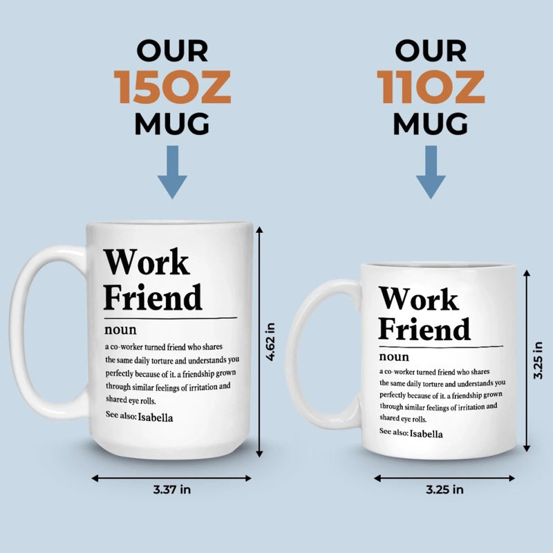 Custom Mug - Personalized Birthday Gifts For Coworker, Work Bestie - Work Friend