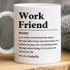 Custom Mug - Personalized Birthday Gifts For Coworker, Work Bestie - Work Friend