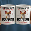 Custom Mug - Personalized Birthday Gifts For Dog Lovers, Dog Dad And Mom - Happy Pup, Happy Life