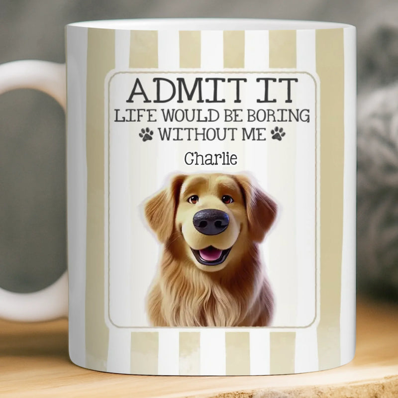 Custom Mug - Personalized Christmas Birthday Gifts For Dog Cat Lovers, Dog Dad And Mom, Cat Owners - Life Is Better With Pets