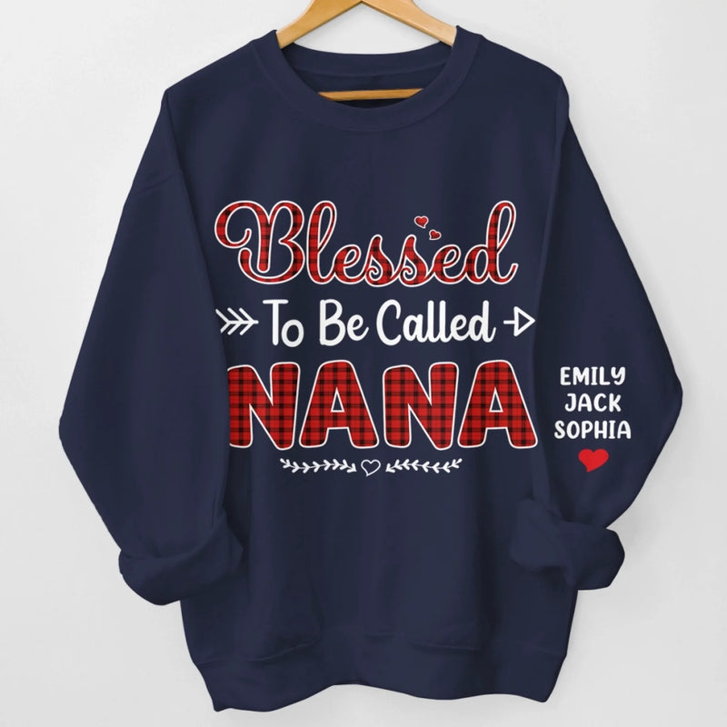 Custom Unisex Sweatshirt, Hoodie With Design On Sleeve - Personalized Birthday Gifts For Mom, Grandma - Blessed To Have You