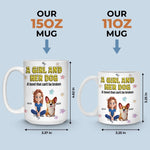 Custom 3D Inflated Effect Printed Mug - Personalized Christmas Birthday Gifts For Dog Lovers, Dog Dad And Mom - Just A Girl And Her Furry Soulmate