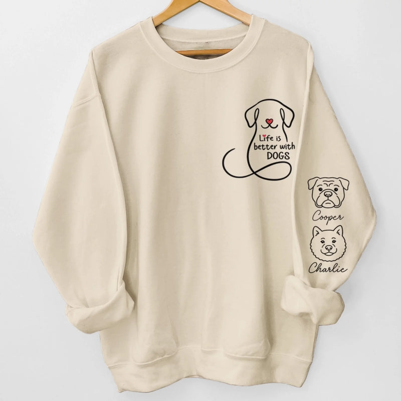 Custom Unisex Sweatshirt, Hoodie With Design On Sleeve - Personalized Christmas Birthday Gifts For Dog Lovers, Dog Dad And Mom - Dogs Make Everything Better