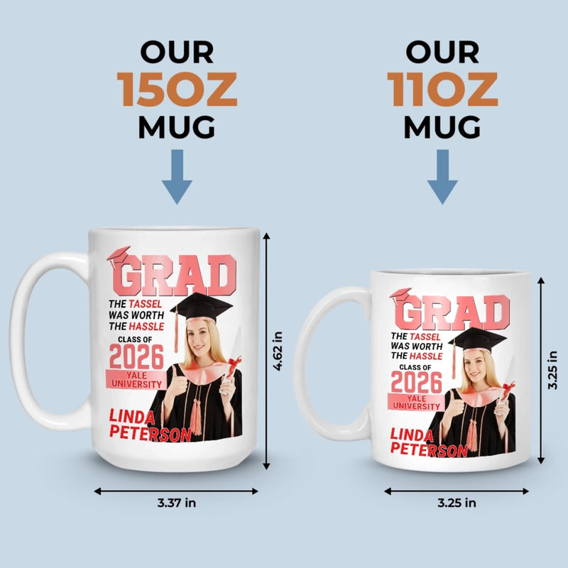 Custom Photo Magazine Mug - Personalized Graduation Gifts For Him, Her - The Tassel Is Worth The Hassle