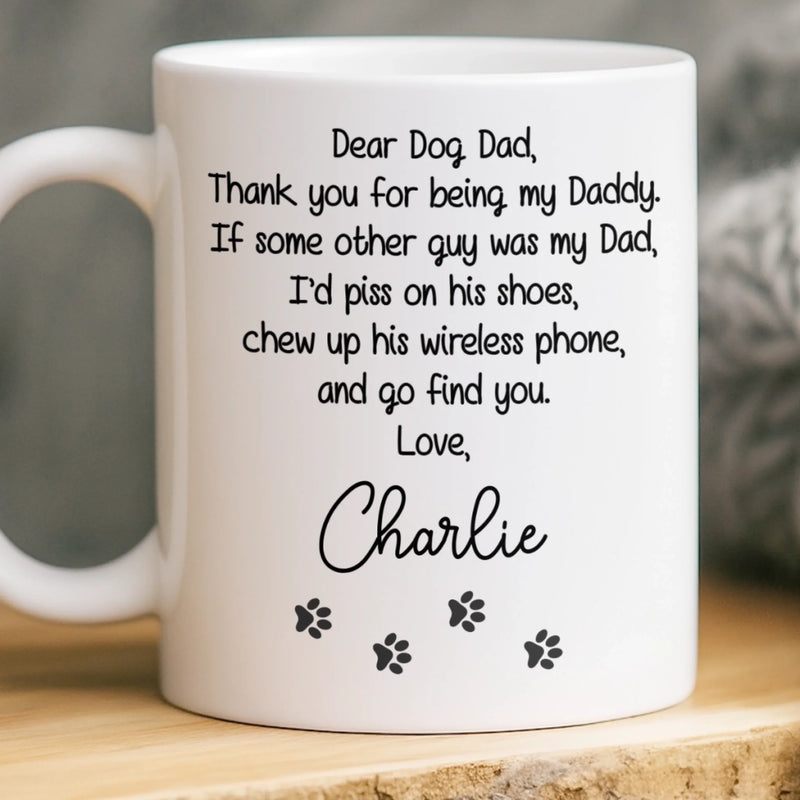 Custom Mug - Personalized Birthday Gifts For Dog Lovers, Dog Dad And Mom - A Little Humor, A Lot Of Love