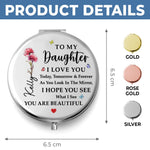 Custom Compact Mirror - Personalized Birthday Gifts For Daughter - Always My Little Girl