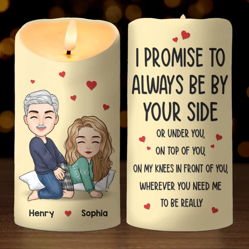 I Promise To Always Be By Your Side - Couple Personalized Custom LED Candle - Gift For Husband Wife, Anniversary