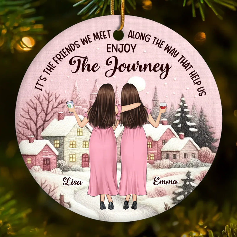Custom Ceramic Ornament - Personalized Best Friend Christmas Birthday Gifts For Women, Besties, Sisters, BFF - Laughing All The Way Together