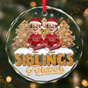 Custom Circle Glass Ornament - Personalized Christmas Birthday Gifts For Brother, Sister - Linked By Love