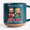 Annoying Each Other Forever - Couple Personalized Custom Printed Pottery Mug - Gift For Husband Wife, Anniversary