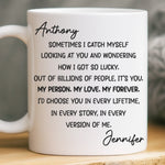 Custom Mug - Personalized Anniversary Wedding Gifts For Husband And Wife, Him And Her - Chosen Every Single Day