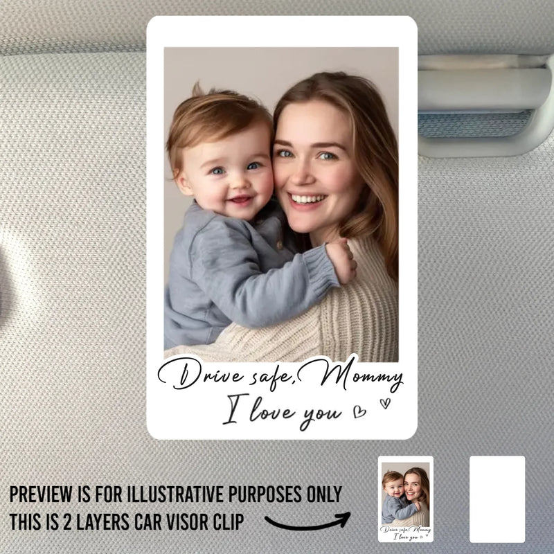 Custom Photo Car Visor Clip - Personalized Birthday Gifts For Mom, Dad, Brother, Sister, Kids - Drive Safe, My World