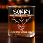 Custom Whiskey Glass - Personalized Anniversary Wedding Gifts For Husband And Wife, Him And Her - No Refunds, Forever Yours