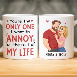 Custom Mug - Personalized Anniversary Wedding Gifts For Husband And Wife, Him And Her - Annoying You For Life