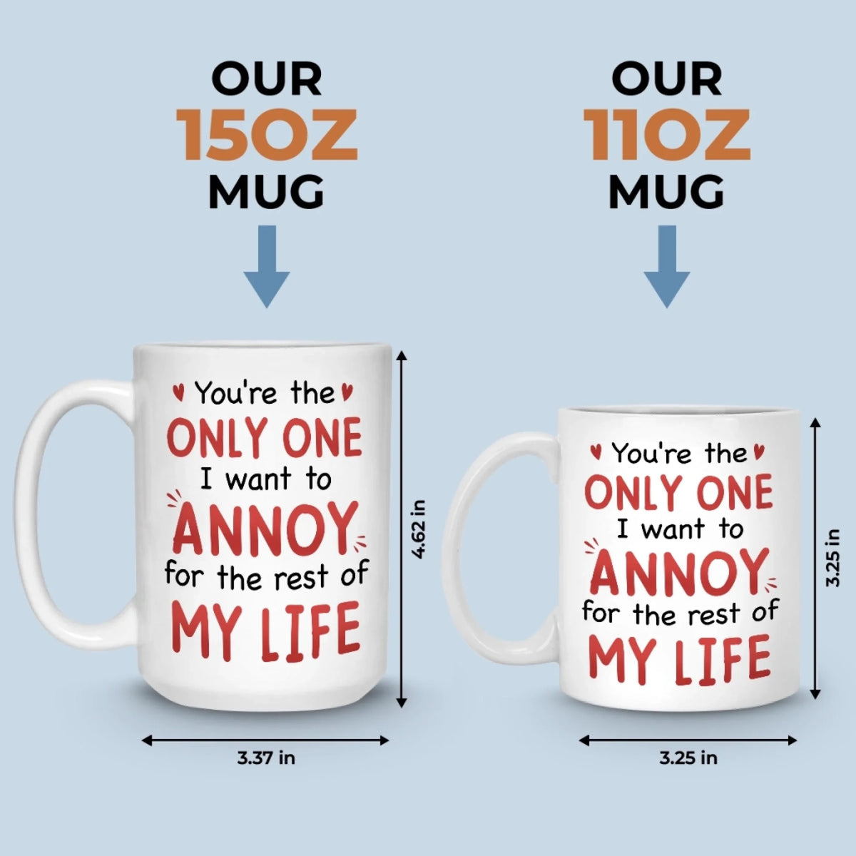 Custom Mug - Personalized Anniversary Wedding Gifts For Husband And Wife, Him And Her - Annoying You For Life