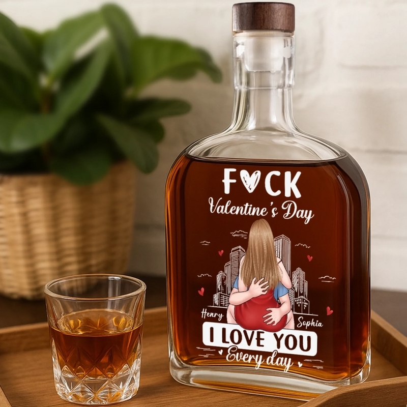 Custom Whiskey Bottle - Personalized Anniversary Wedding Gifts For Husband And Wife, Him And Her - Love You Everyday