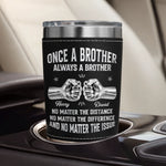 Custom Printed Leather Tumbler - Personalized Birthday Gifts For Brother - Forever Brothers Always Us
