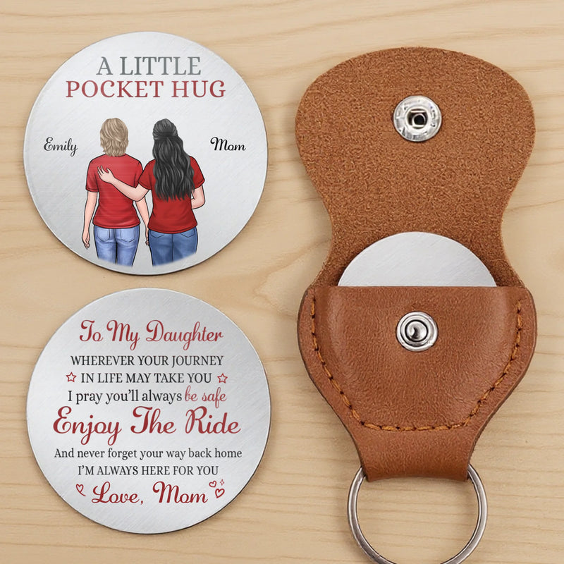 Custom Pocket Hug - Personalized Birthday Gifts For Mom, Dad, Daughter, Son - Carry My Love Always