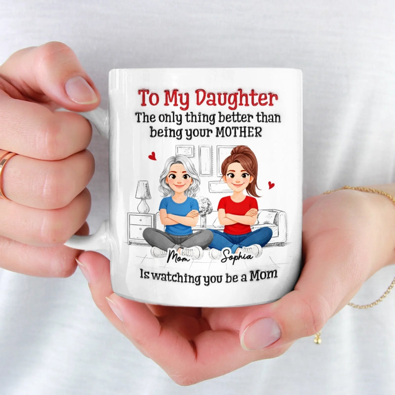 Custom 3D Inflated Effect Printed Mug - Personalized Mother's Day Gifts For Mom, Daughter - Mom And Daughter Bond