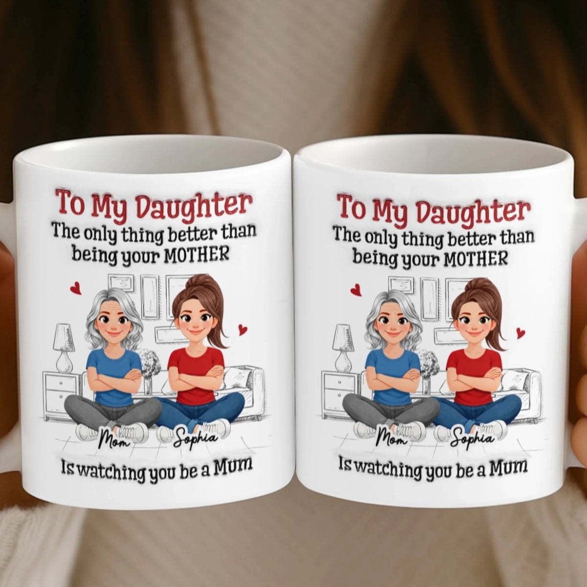 Custom 3D Inflated Effect Printed Mug - Personalized Mother's Day Gifts For Mom, Daughter - Mom And Daughter Bond