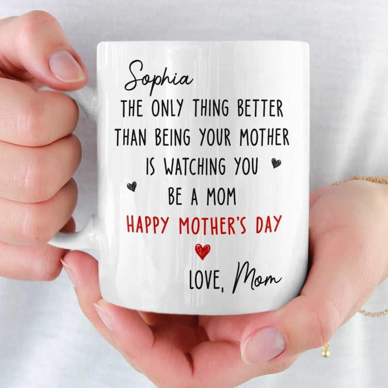 Custom Mug - Personalized Morher's Day Birthday Gifts For Daughter - Proud Of The Woman You Are