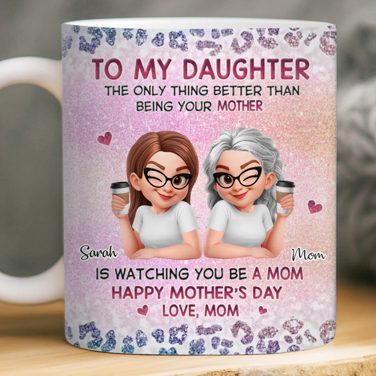 Custom 3D Inflated Effect Printed Mug - Personalized Mother's Day Gifts For Mom, Daughter - Forever My Little Girl