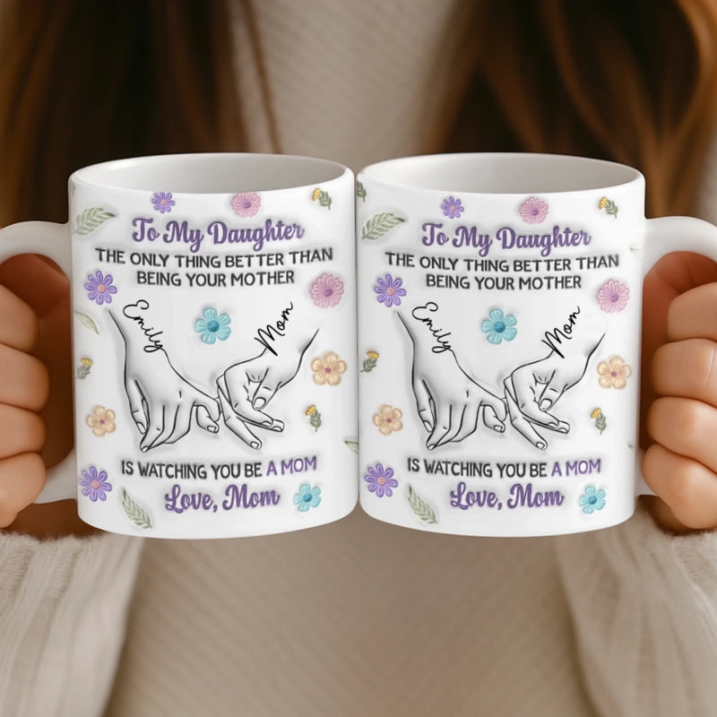 Custom 3D Inflated Effect Printed Mug - Personalized Birthday Gifts For Daughter - Motherhood Looks Beautiful On You