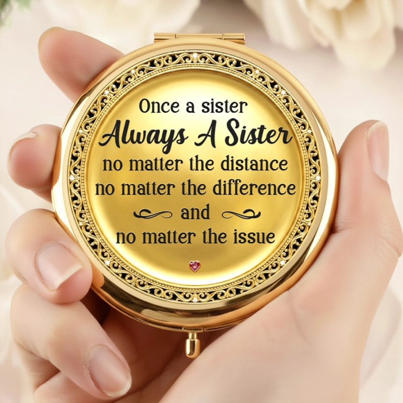 Custom Compact Mirror - Personalized Best Friend Birthday Gifts For Women, Besties, Sisters, BFF - Once A Sister, Always A Sister