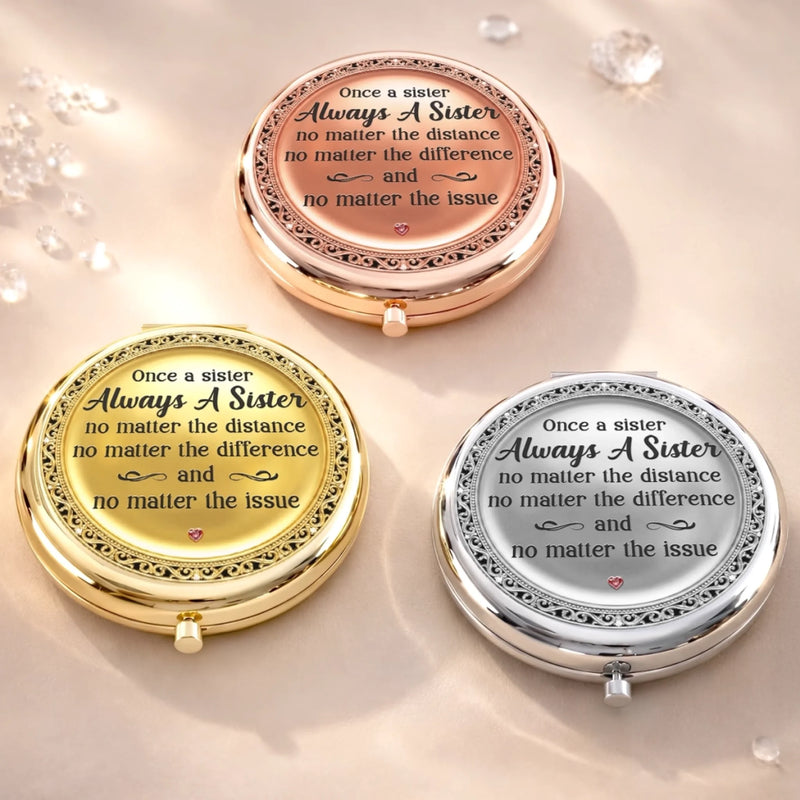 Custom Compact Mirror - Personalized Best Friend Birthday Gifts For Women, Besties, Sisters, BFF - Once A Sister, Always A Sister