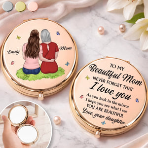Custom Compact Mirror - Personalized Mother's Day Birthday Gifts For Mom - The Sweetest Kind Of Reminder