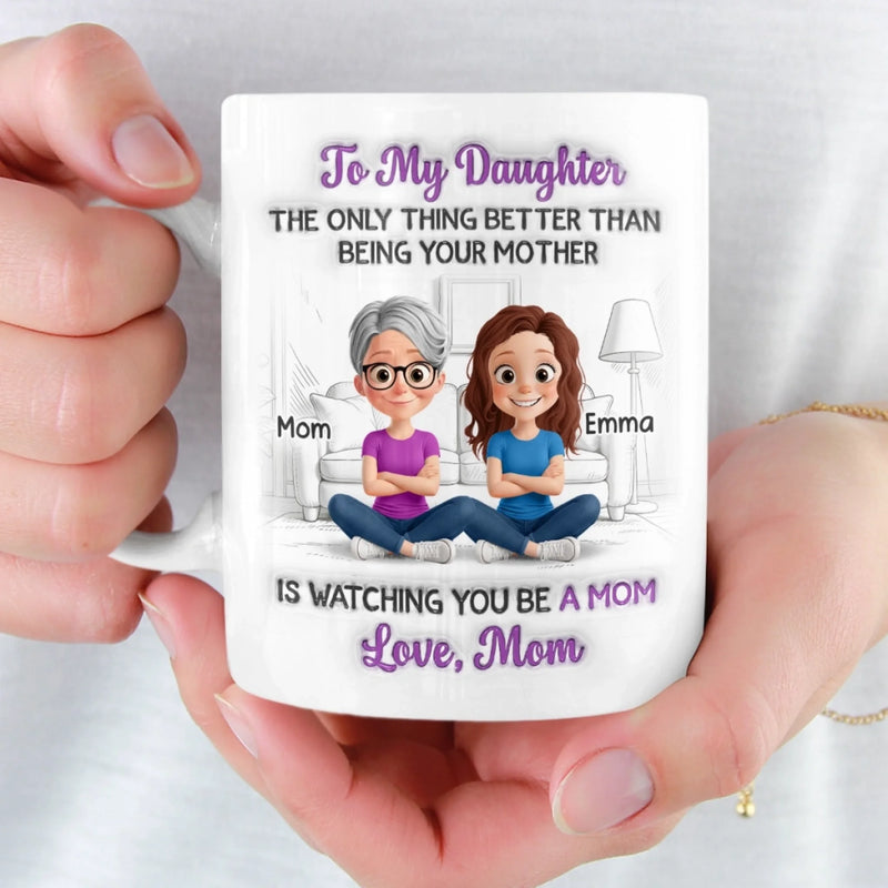 Custom 3D Inflated Effect Printed Mug - Personalized Mother's Day Gifts For Mom, Daughter - Always My Little Girl