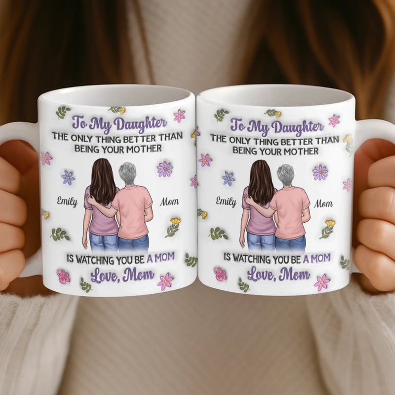Custom 3D Inflated Effect Printed Mug - Personalized Mother's Day Gifts For Mom, Daughter - Forever My Girl