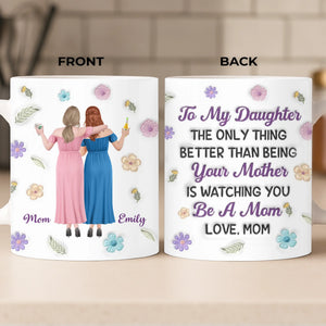 Custom 3D Inflated Effect Printed Mug - Personalized Mother's Day Gifts For Mom, Daughter - Forever Proud Of Daughter