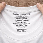Custom Inside Neck Print T-Shirt - Personalized Birthday Gifts For Daughter - Straighten Your Crown, Girl