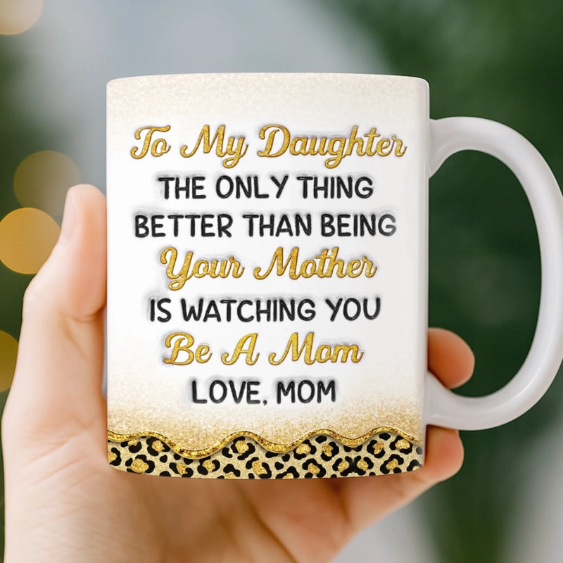 Custom 3D Inflated Effect Printed Mug - Personalized Mother's Day Birthday Gifts For Mom, Daughter - Mom, You Raised A Mama