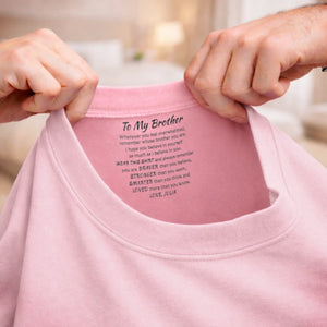 Custom Inside Neck Print T-Shirt - Personalized Birthday Gifts For Brother - Brothers Bound By Loyalty