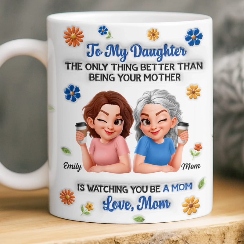 Custom 3D Inflated Effect Printed Mug - Personalized Mother's Day Birthday Gifts For Mom, Daughter - Motherhood Runs In Us