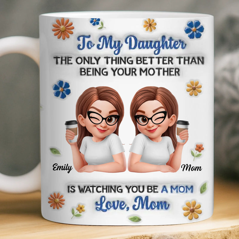 Custom 3D Inflated Effect Printed Mug - Personalized Mother's Day Birthday Gifts For Mom, Daughter - Motherhood Runs In Us