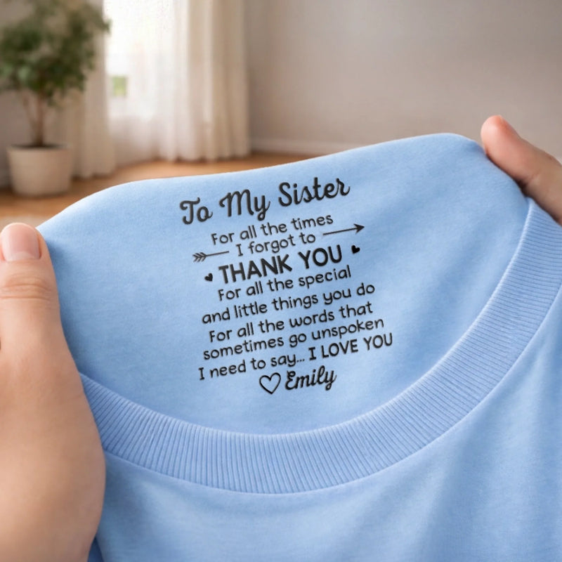 Custom Inside Neck Print T-Shirt - Personalized Best Friend Birthday Gifts For Women, Besties, Sisters, BFF  - The Best Sister, Period