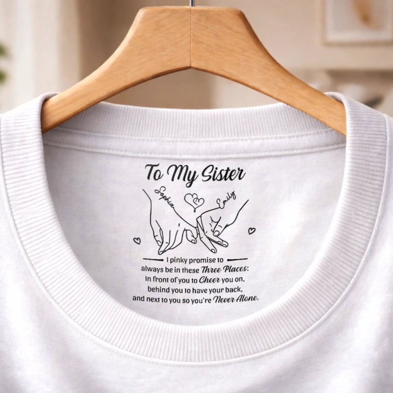 Custom Inside Neck Print T-Shirt - Personalized Best Friend Birthday Gifts For Women, Besties, Sisters, BFF  - You’re My Forever Person