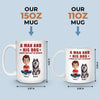 Custom Mug - Personalized Birthday Gifts For Dog Lovers, Dog Dad And Mom - My Dog Is My Happiness