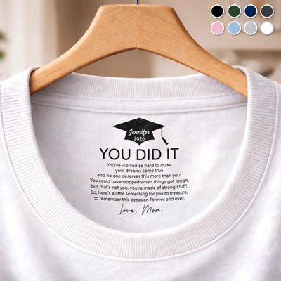 Custom Inside Neck Print T-Shirt - Personalized Graduation Gifts For Him, Her  - The Adventure Begins